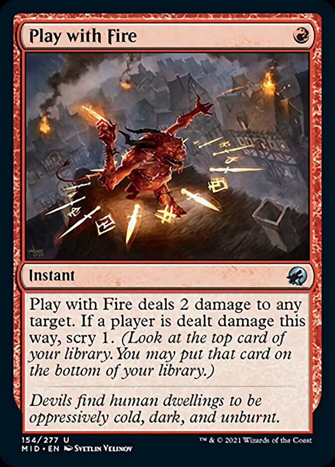 Play with Fire [Innistrad: Midnight Hunt] | Webway Games