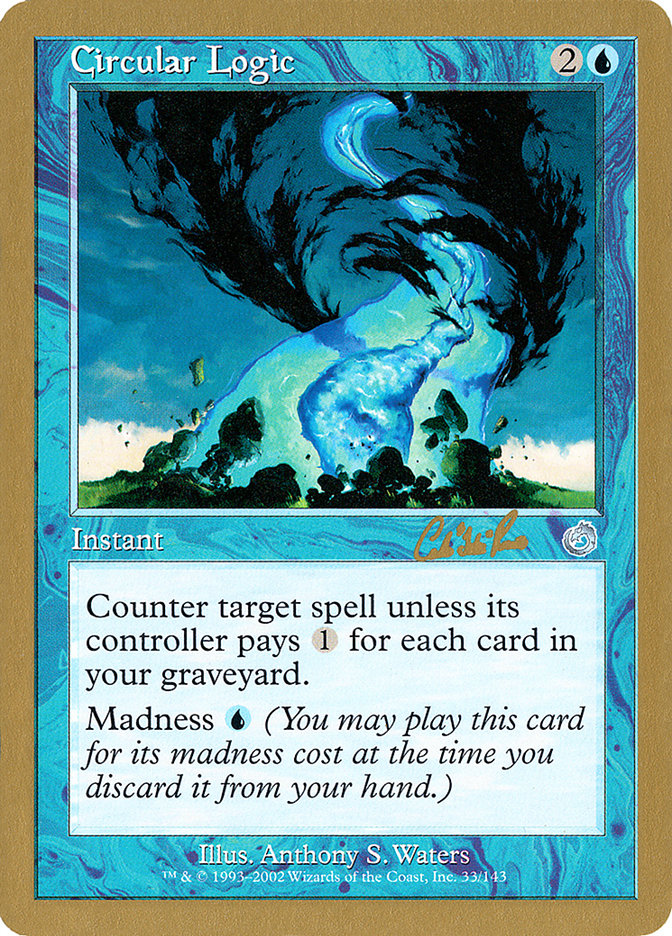 Circular Logic (Carlos Romao) [World Championship Decks 2002] | Webway Games