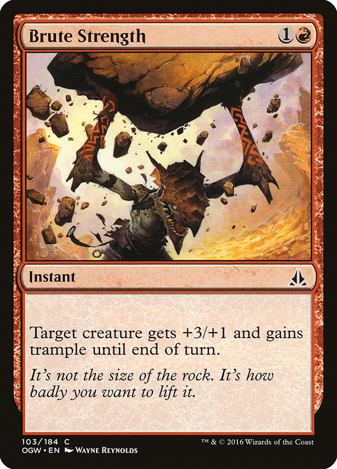 Brute Strength [Oath of the Gatewatch] | Webway Games