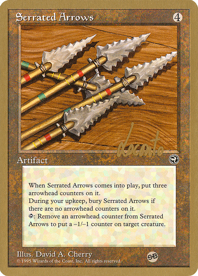 Serrated Arrows (Michael Loconto) (SB) [Pro Tour Collector Set] | Webway Games