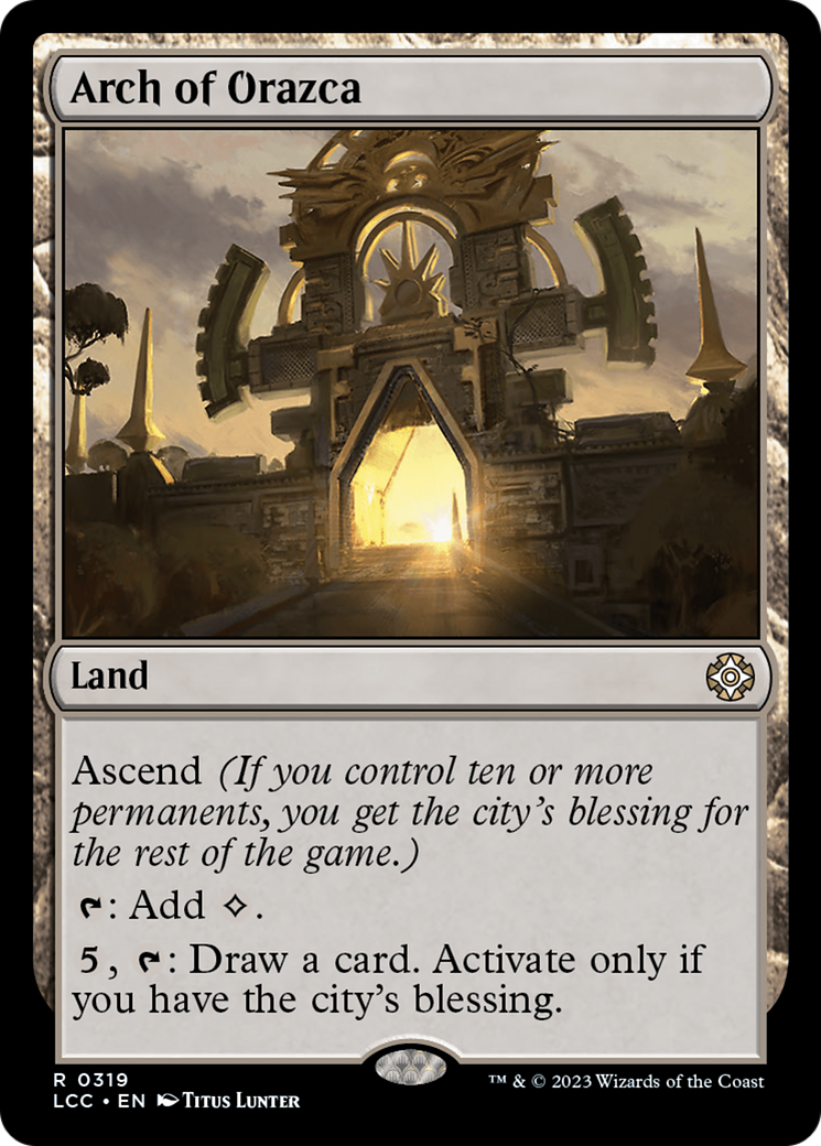Arch of Orazca [The Lost Caverns of Ixalan Commander] | Webway Games