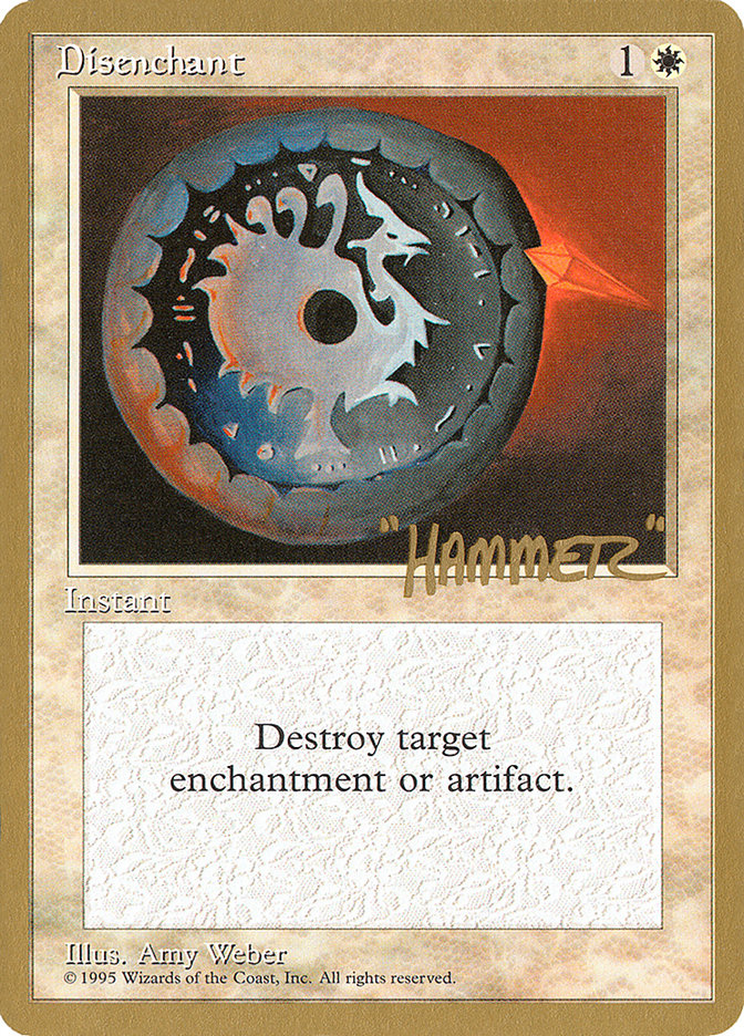 Disenchant (Shawn "Hammer" Regnier) [Pro Tour Collector Set] | Webway Games