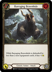 Barraging Brawnhide (Yellow) [U-WTR177] (Welcome to Rathe Unlimited)  Unlimited Normal | Webway Games