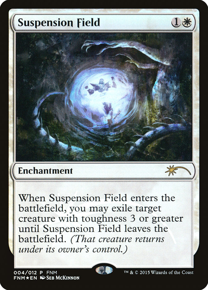 Suspension Field [Friday Night Magic 2015] | Webway Games