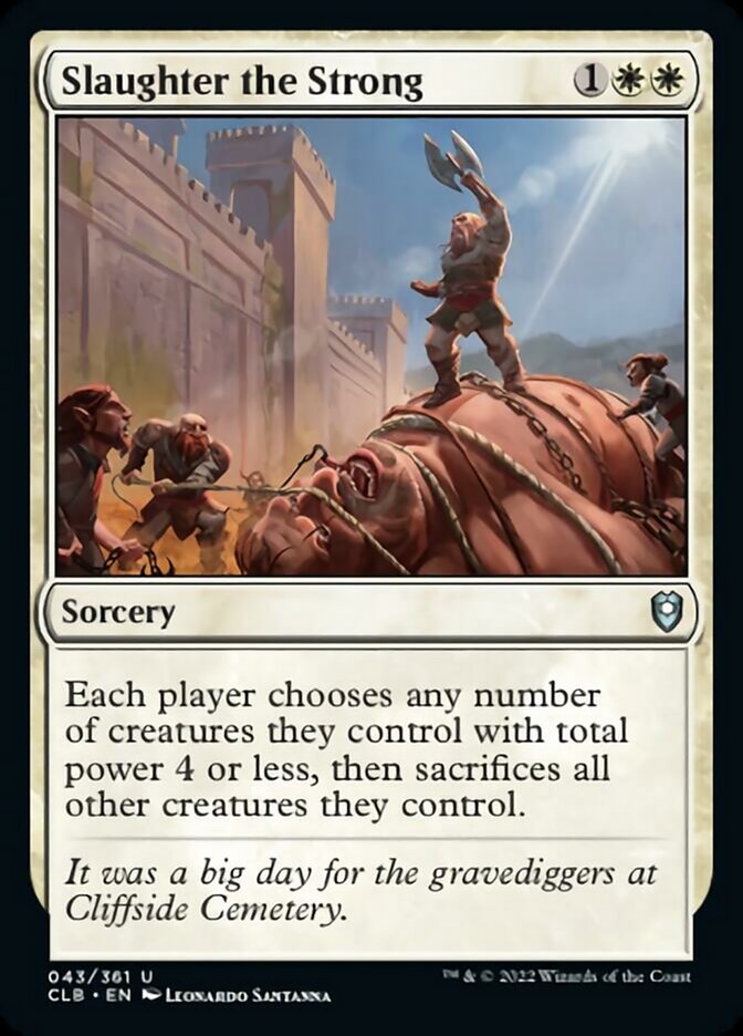 Slaughter the Strong [Commander Legends: Battle for Baldur's Gate] | Webway Games