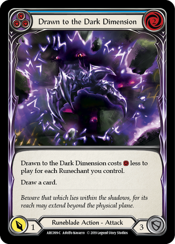 Drawn to the Dark Dimension (Blue) [ARC099-C] 1st Edition Rainbow Foil