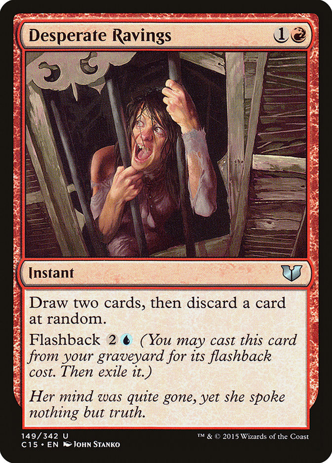 Desperate Ravings [Commander 2015] | Webway Games