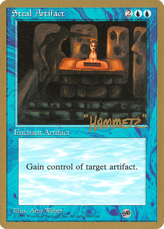 Steal Artifact (Shawn "Hammer" Regnier) (SB) [Pro Tour Collector Set] | Webway Games