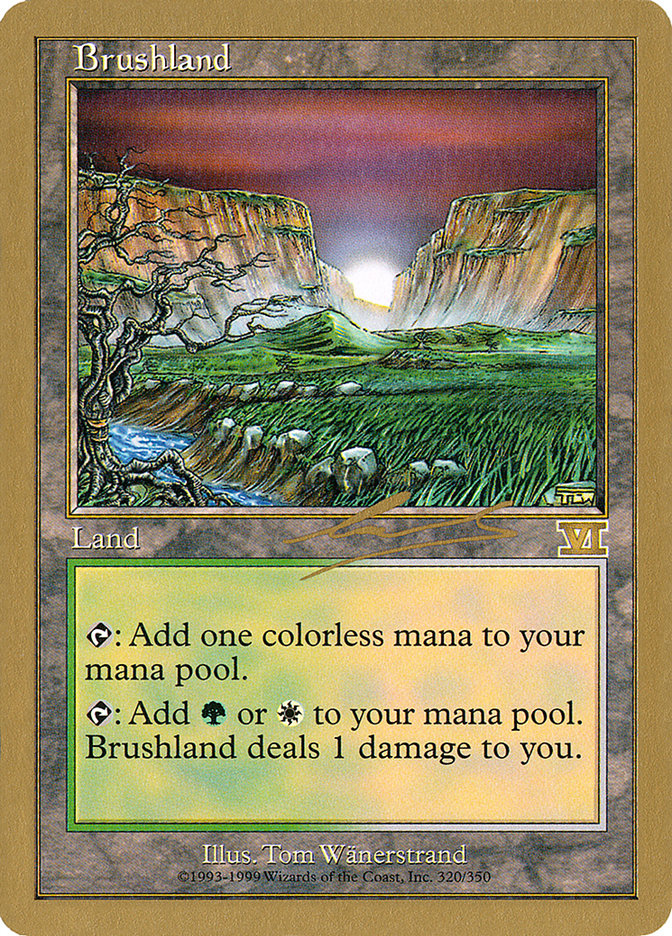 Brushland (Nicolas Labarre) [World Championship Decks 2000] | Webway Games