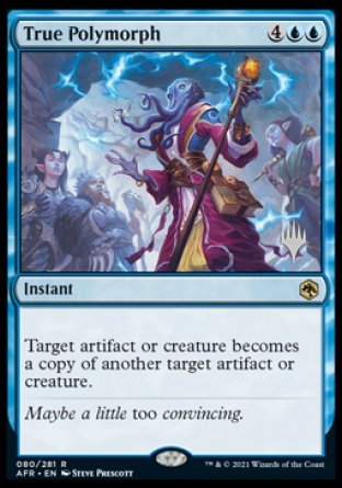 True Polymorph (Promo Pack) [Dungeons & Dragons: Adventures in the Forgotten Realms Promos] | Webway Games