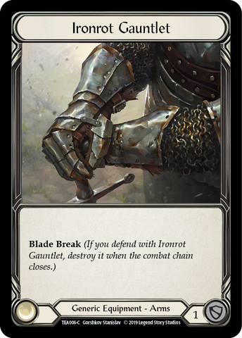 Ironrot Gauntlet [TEA006-C] 1st Edition Normal