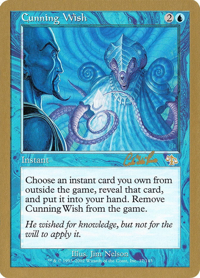 Cunning Wish (Carlos Romao) [World Championship Decks 2002] | Webway Games