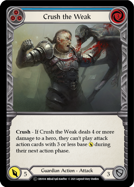 Crush the Weak (Blue) (Rainbow Foil) [CRU034-RF] Unlimited Rainbow Foil | Webway Games