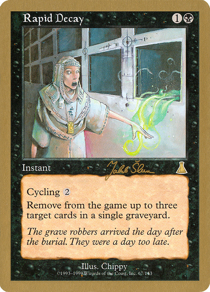 Rapid Decay (Jakub Slemr) [World Championship Decks 1999] | Webway Games