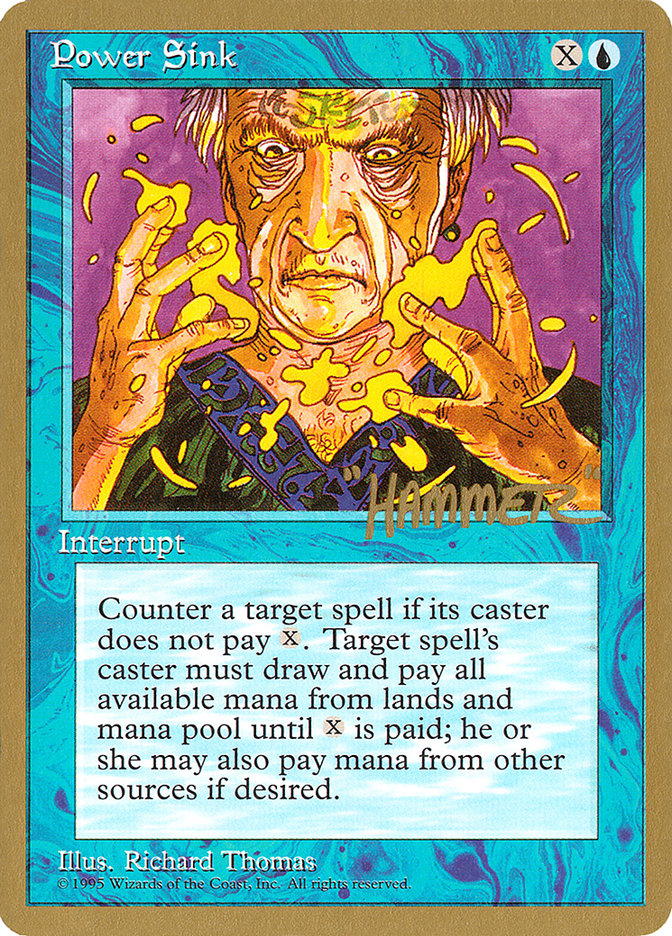 Power Sink (Shawn "Hammer" Regnier) [Pro Tour Collector Set] | Webway Games