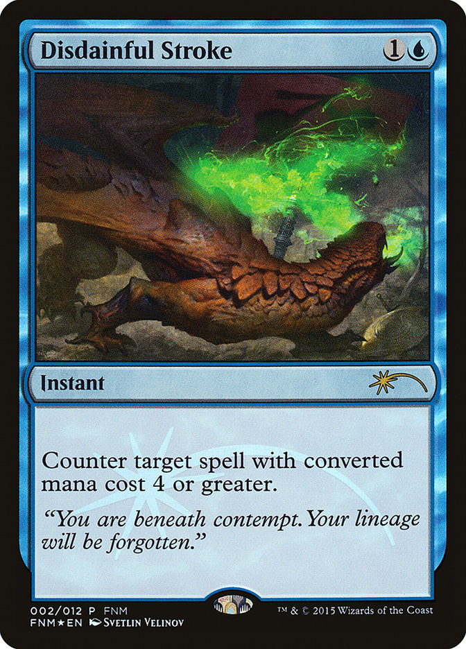 Disdainful Stroke [Friday Night Magic 2015] | Webway Games