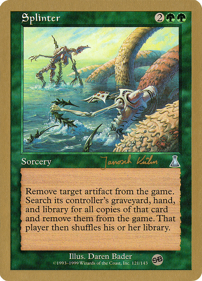 Splinter (Janosch Kuhn) (SB) [World Championship Decks 2000] | Webway Games