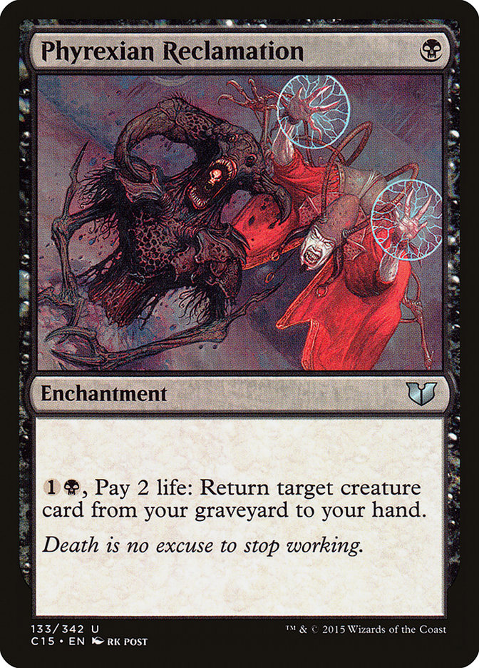 Phyrexian Reclamation [Commander 2015] | Webway Games